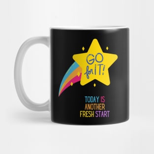 Inspirational Today Is Another Fresh Start Mug